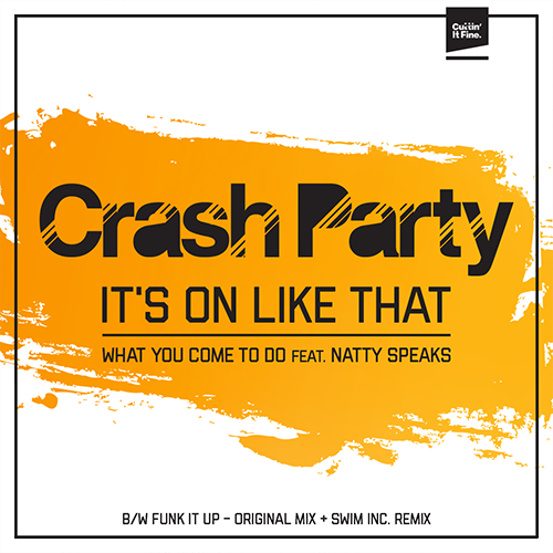 Crash Party - It's On Like that
