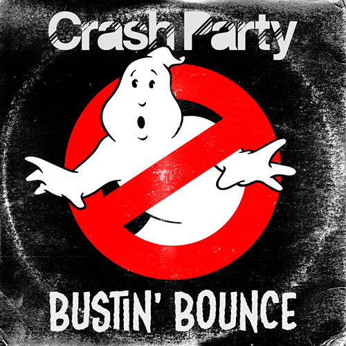 Crash Party - Bustin Bounce