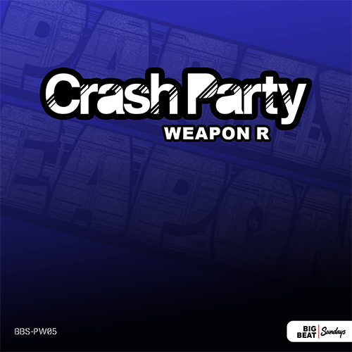 Crash Party - Weapon R