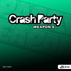 Crash Party - Weapon S